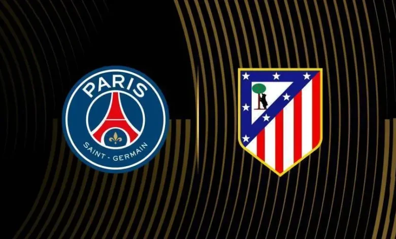 القنوات الناقلة لمباراة باريس سان جيرمان وأتلتيكو مدريد